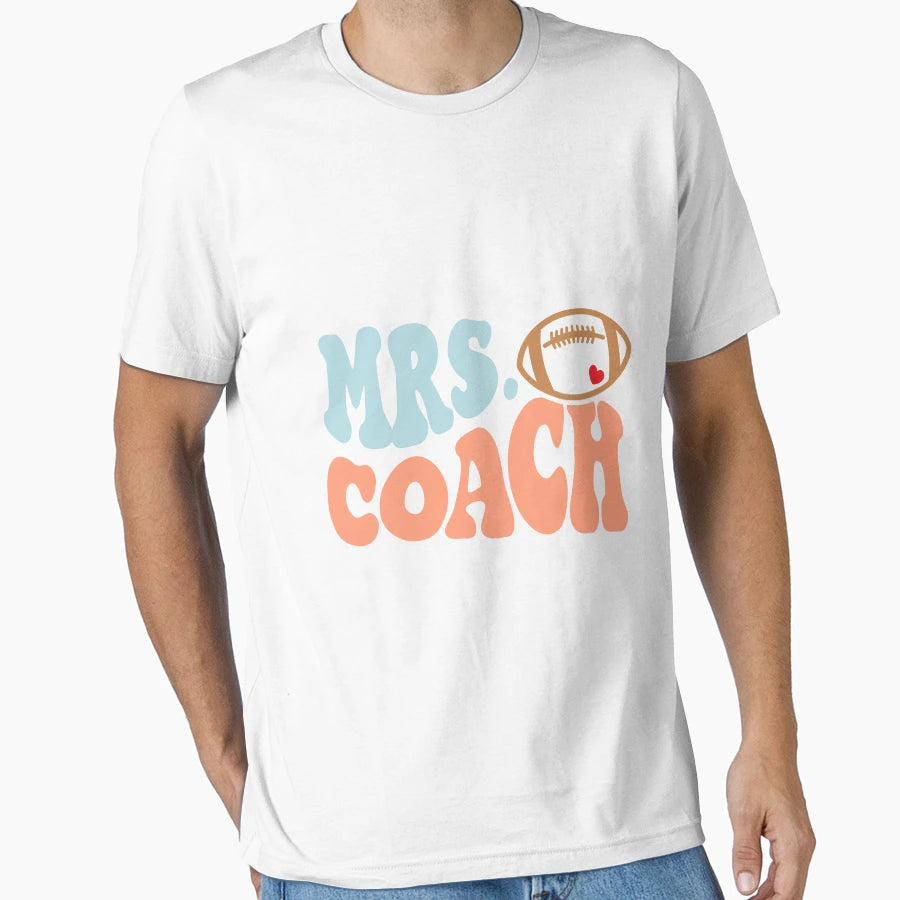 Mrs Coach T-Shirt - Casual Everyday Wear Unisex - T-Shirt, Sweatshirt, Hoodie