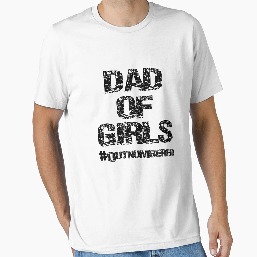 Dad Dad Outnumbered Dad Dad Girldad Dad T-Shirt - Unique Graphic Men Women - T-Shirt, Sweatshirt, Hoodie
