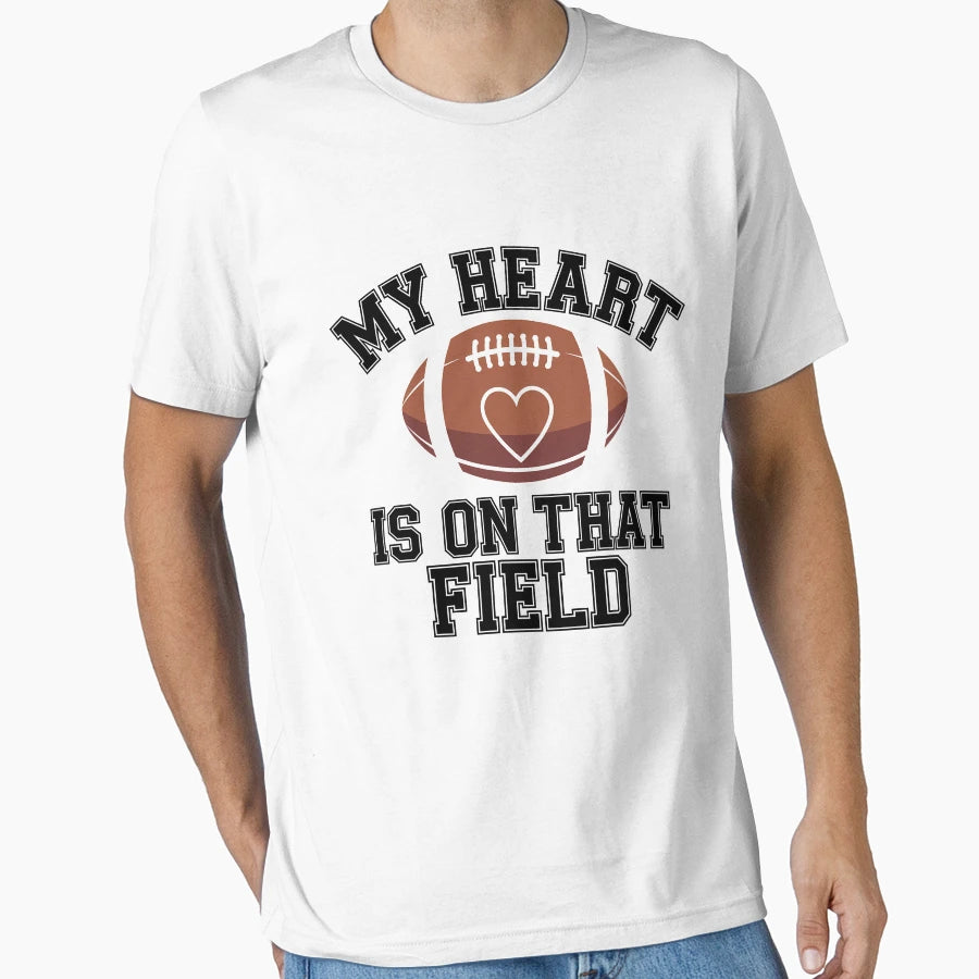 Funny Heart Is That Field Football Mom T-Shirt - Novelty Apparel for Adults - T-Shirt, Sweatshirt, Hoodie