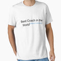 Best Coach World Citation Needed T-Shirt - Trendy Graphic Unisex - T-Shirt, Sweatshirt, Hoodie