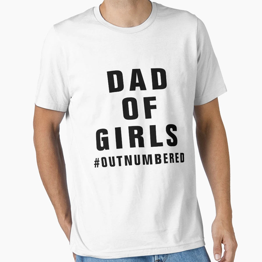 Dad Outnumbered T-Shirt - Aesthetic Graphic Men Women - T-Shirt, Sweatshirt, Hoodie