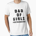 Dad Outnumbered T-Shirt - Aesthetic Graphic Men Women - T-Shirt, Sweatshirt, Hoodie