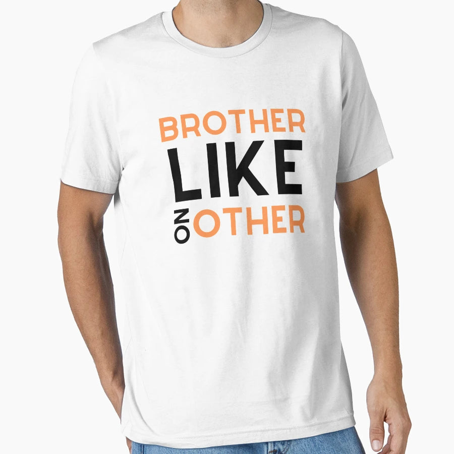 Brother Like No Other T-Shirt - Minimalist Print Men Women - T-Shirt, Sweatshirt, Hoodie