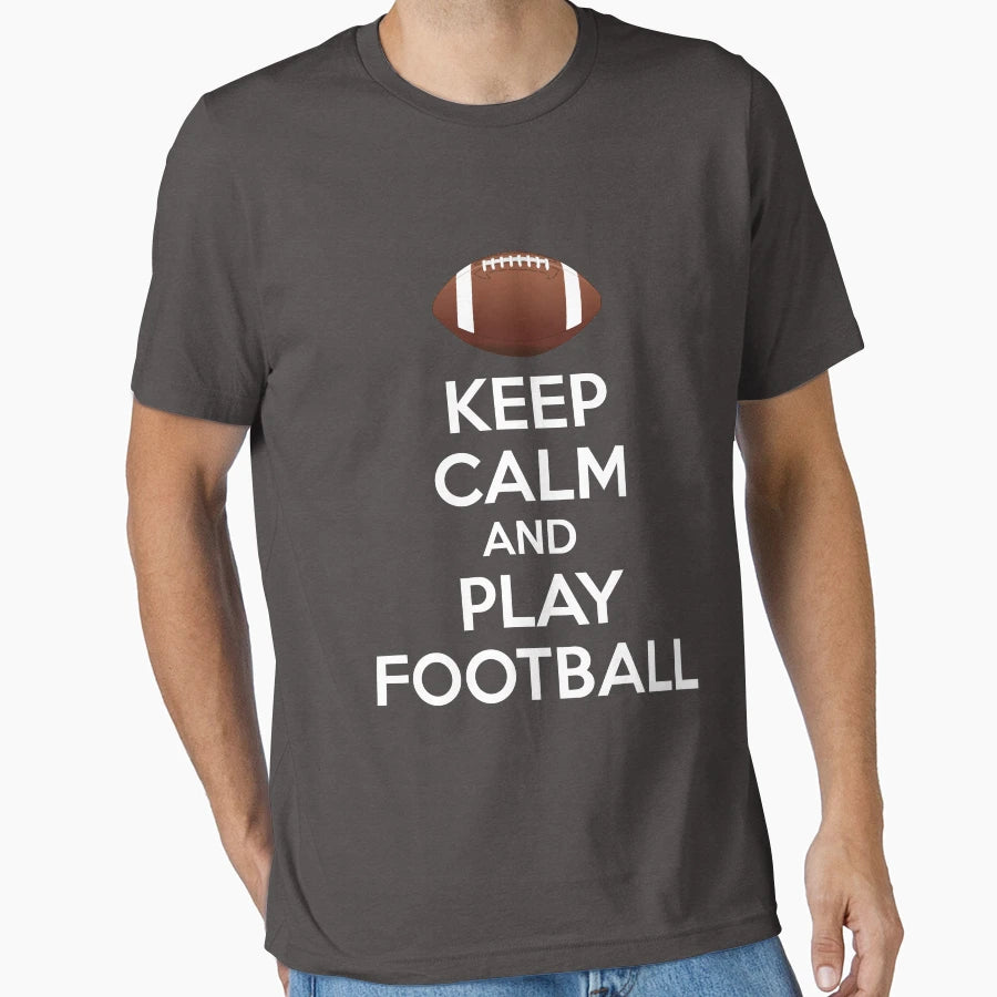 Keep Calm And Play Football T-Shirt - Trendy Graphic for Adults - T-Shirt, Sweatshirt, Hoodie