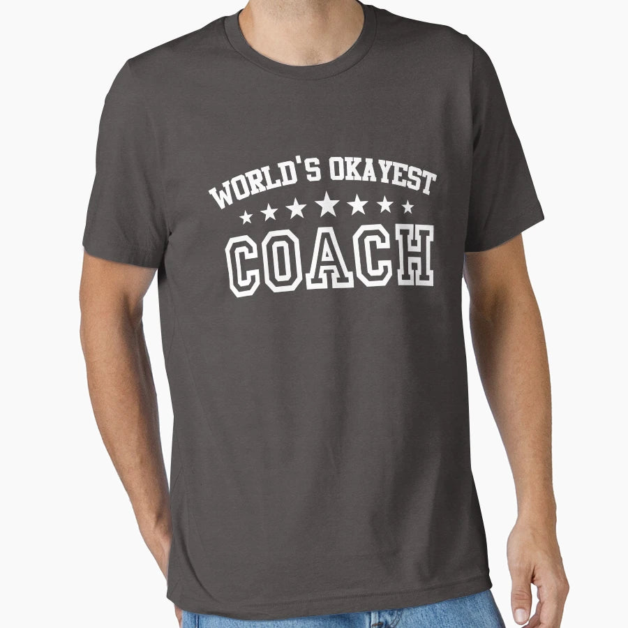 Worlds Okayest Coach T-Shirt - Minimalist Print Men Women - T-Shirt, Sweatshirt, Hoodie