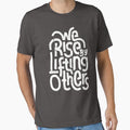 We Rise By Lifting Others Motivational Kindness - Adult & Kids T-Shirts, Sweatshirts & Hoodies apparel design preview 1