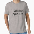 Funny Quote Cautiously Optimistic by pod-plus-plus - Adult & Kids T-Shirts, Sweatshirts & Hoodies apparel design preview 1