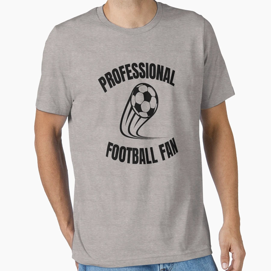 Professional Football Fan T-Shirt - Minimalist Print Men Women - T-Shirt, Sweatshirt, Hoodie