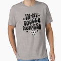 My Soccer Mom Era T-Shirt - Unique Graphic Unisex - T-Shirt, Sweatshirt, Hoodie