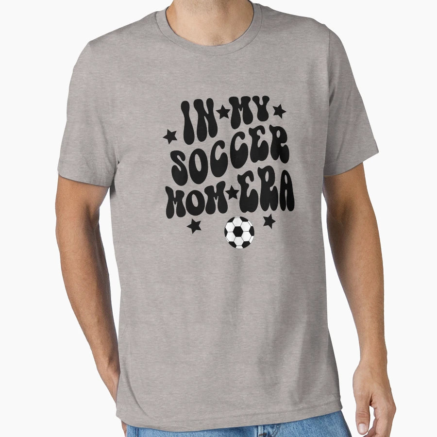 My Soccer Mom Era T-Shirt - Unique Graphic Unisex - T-Shirt, Sweatshirt, Hoodie