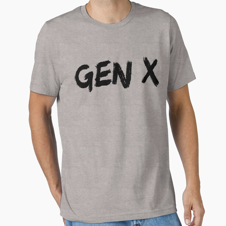 Gen X Generation X Gen X Gear T-Shirt - Trendy Graphic Unisex - T-Shirt, Sweatshirt, Hoodie