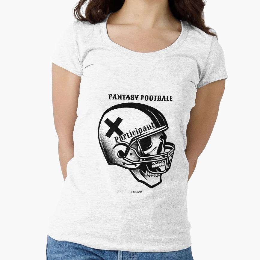 Fantasy Football Participant T-Shirt - Streetwear Style Unisex - T-Shirt, Sweatshirt, Hoodie
