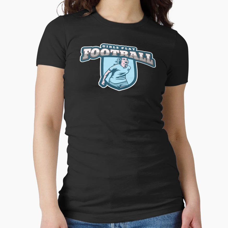 Play Football Power Feminist Desiggn T-Shirt - Novelty Apparel Men Women - T-Shirt, Sweatshirt, Hoodie