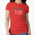 Coach Myth Legend T-Shirt - Fun Novelty Design for Adults - T-Shirt, Sweatshirt, Hoodie
