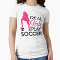 Real Play Soccer T-Shirt - Fun Novelty Design Unisex - T-Shirt, Sweatshirt, Hoodie