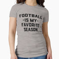 Football Is My Favorite Season Football T-Shirt - Minimalist Print Unisex - T-Shirt, Sweatshirt, Hoodie
