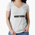 Mom Squad T-Shirt - Fun Novelty Design Men Women - T-Shirt, Sweatshirt, Hoodie