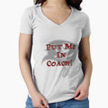 Put Me Coach T-Shirt - Graphic Print for Adults - T-Shirt, Sweatshirt, Hoodie