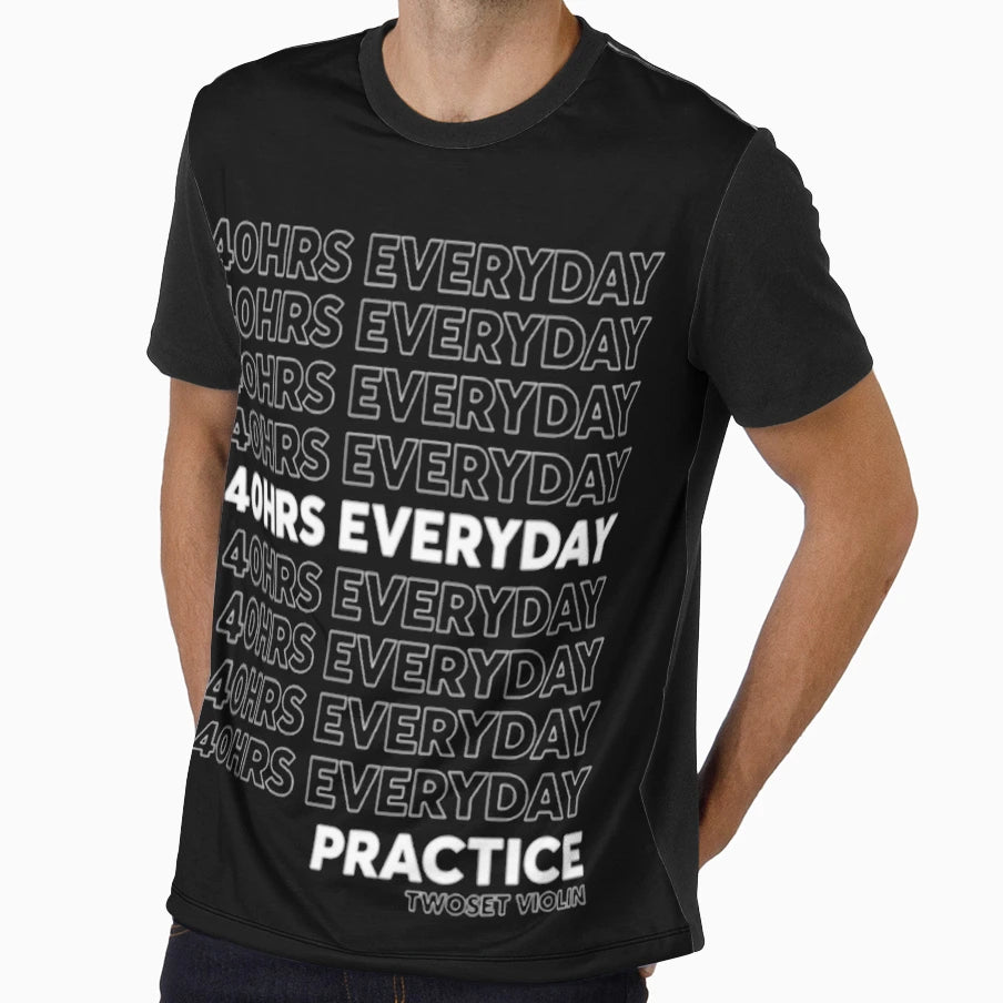 Twosetviolin 40Hrs Everyday T-Shirt - Novelty Apparel Unisex - T-Shirt, Sweatshirt, Hoodie