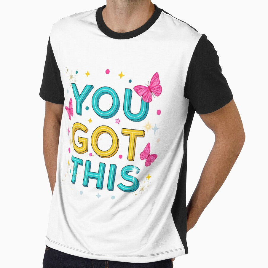 You Got This Motivational Positive Vibes Design by - Adult & Kids T-Shirts, Sweatshirts & Hoodies apparel design preview 1