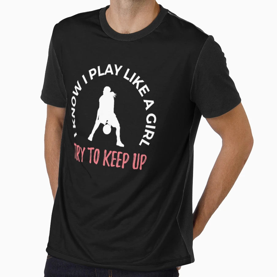 I Know I Play Like Basketball Player T-Shirt - Minimalist Print for Adults - T-Shirt, Sweatshirt, Hoodie