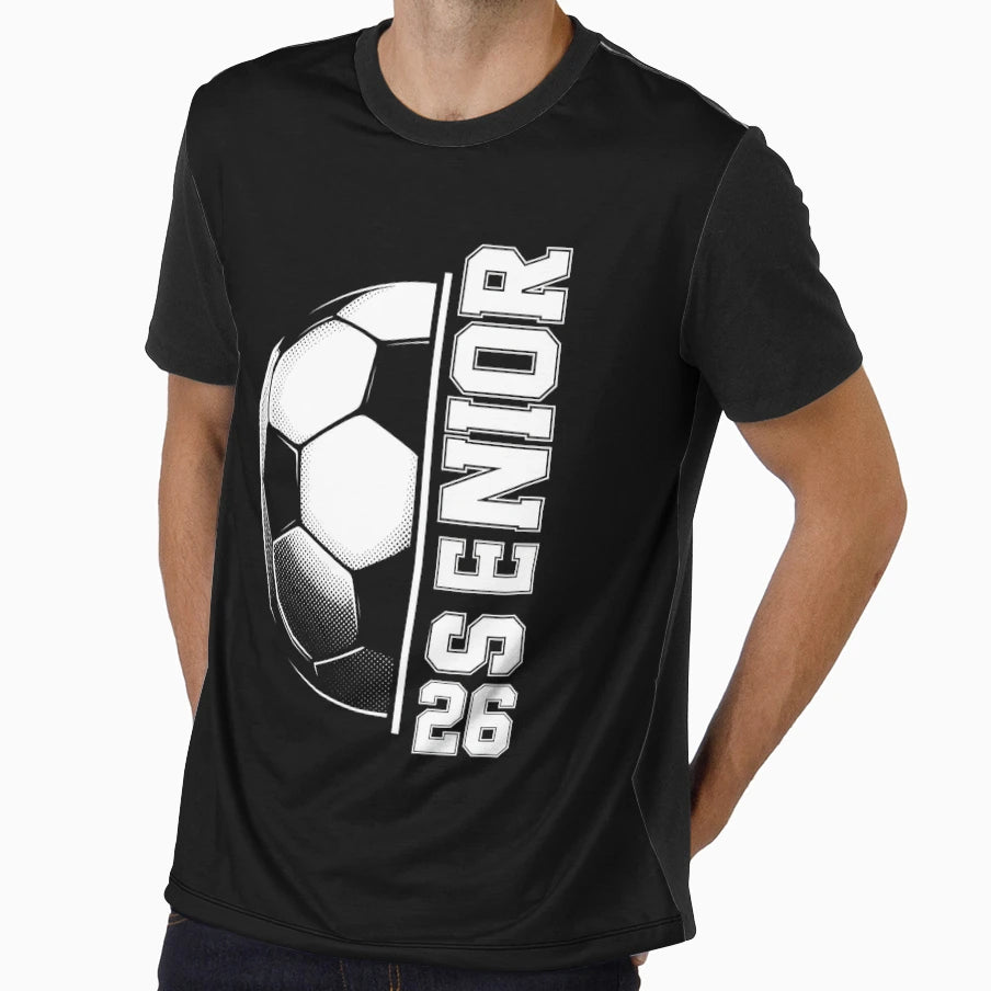 Soccer Senior 26 Class 2026 Grad T-Shirt - Streetwear Style Unisex - T-Shirt, Sweatshirt, Hoodie
