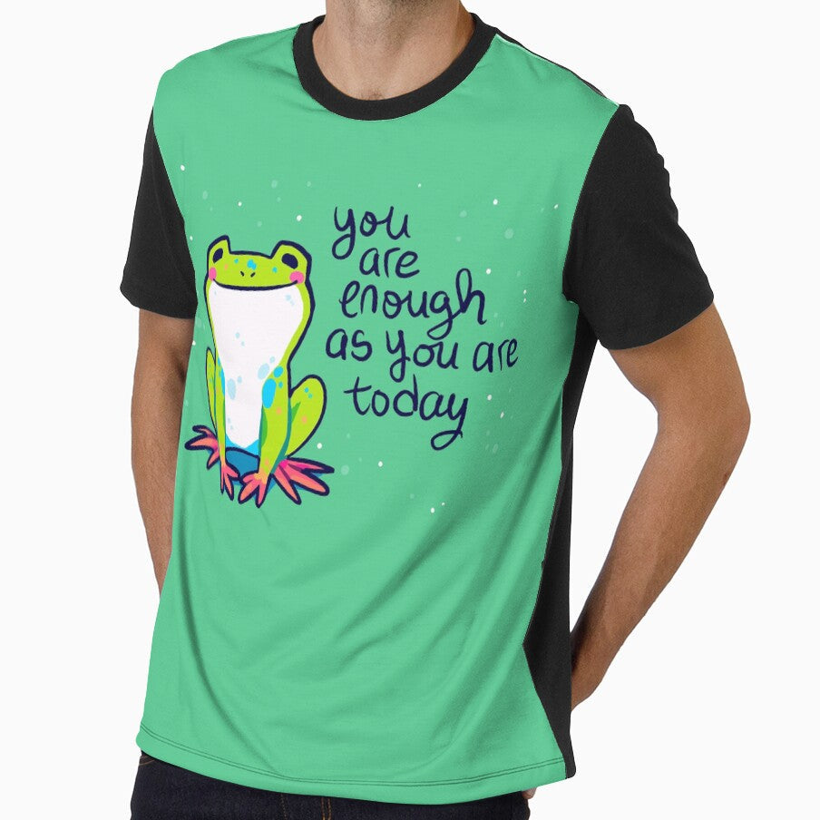 "You Are Enough As Today" Tree Frog by thelatestkate - Adult & Kids T-Shirts, Sweatshirts & Hoodies apparel design preview 1