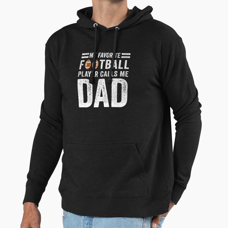 My Favorite Football Player Calls Me Hoodie - Streetwear Style Men Women - T-Shirt, Sweatshirt, Hoodie