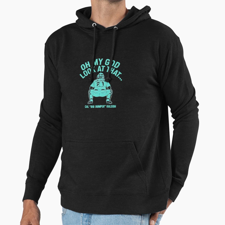 Oh My God That Cal Big Dumper Raleigh Hoodie - Unique Graphic Men Women - T-Shirt, Sweatshirt, Hoodie