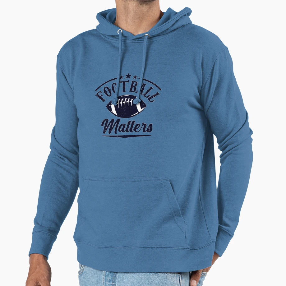 Football Matters Fantastic Hoodie - Graphic Print Men Women - T-Shirt, Sweatshirt, Hoodie