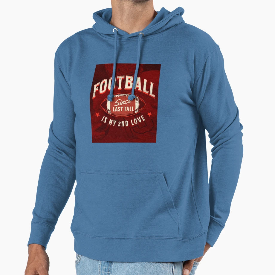 My Second Love Is Football Since Last Hoodie - Trendy Graphic for Adults - T-Shirt, Sweatshirt, Hoodie