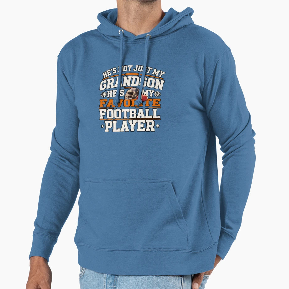 Hes Not Just My Grandson Hes My Favorite Hoodie - Graphic Print Men Women - T-Shirt, Sweatshirt, Hoodie