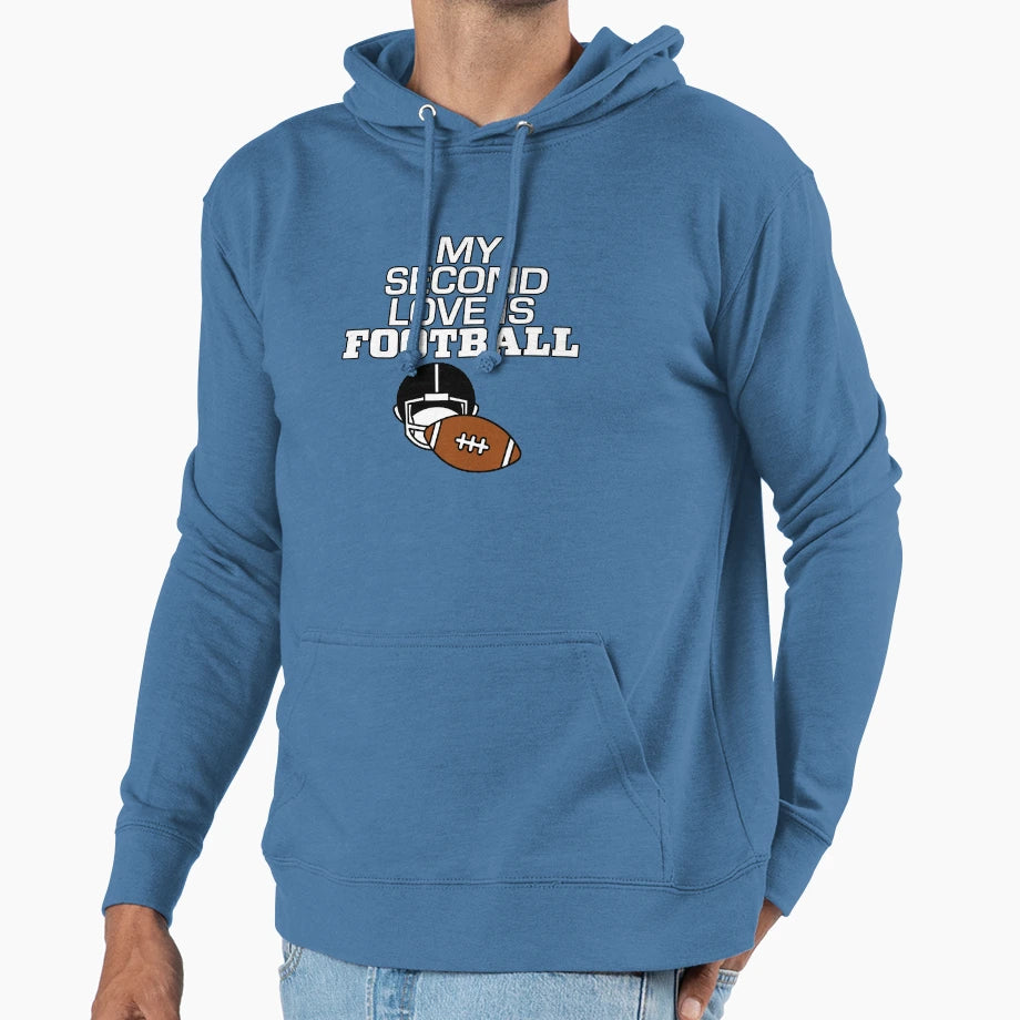 My Second Love Is Football Hoodie - Custom Art Print for Adults - T-Shirt, Sweatshirt, Hoodie