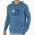 I Only Care About Football And Like 3 Hoodie - Minimalist Print Men Women - T-Shirt, Sweatshirt, Hoodie