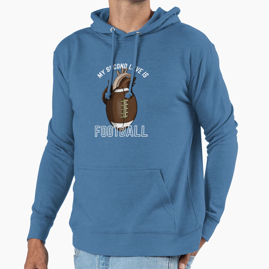 My Second Love Is Football Hoodie - Streetwear Style Men Women - T-Shirt, Sweatshirt, Hoodie