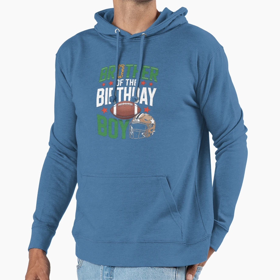 Brother Birthday Game Day Football Hoodie - Unique Graphic Unisex - T-Shirt, Sweatshirt, Hoodie