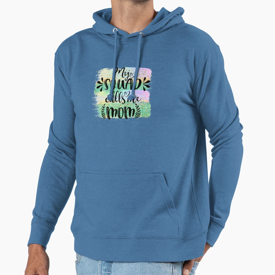 My Squad Calls Me Mom Mothers Day Hoodie - Custom Art Print Unisex - T-Shirt, Sweatshirt, Hoodie