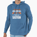 My Favorite Football Player Calls Me Hoodie - Custom Art Print Men Women - T-Shirt, Sweatshirt, Hoodie