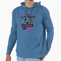 Im September Who Loves Soccer And Hoodie - Aesthetic Graphic for Adults - T-Shirt, Sweatshirt, Hoodie