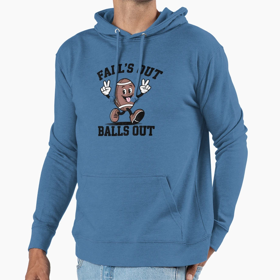 Falls Out Balls Out Football Hoodie - Fun Novelty Design Men Women - T-Shirt, Sweatshirt, Hoodie