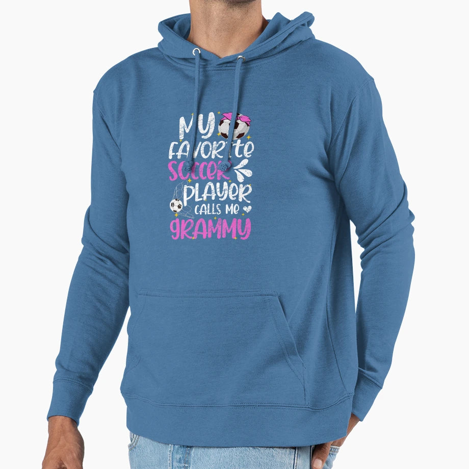 My Favorite Soccer Player Grammy Hoodie - Casual Everyday Wear Unisex - T-Shirt, Sweatshirt, Hoodie