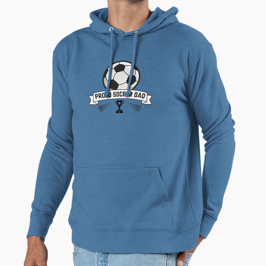 Proud Soccer Dad Funny Gift Father Hoodie - Novelty Apparel for Adults - T-Shirt, Sweatshirt, Hoodie