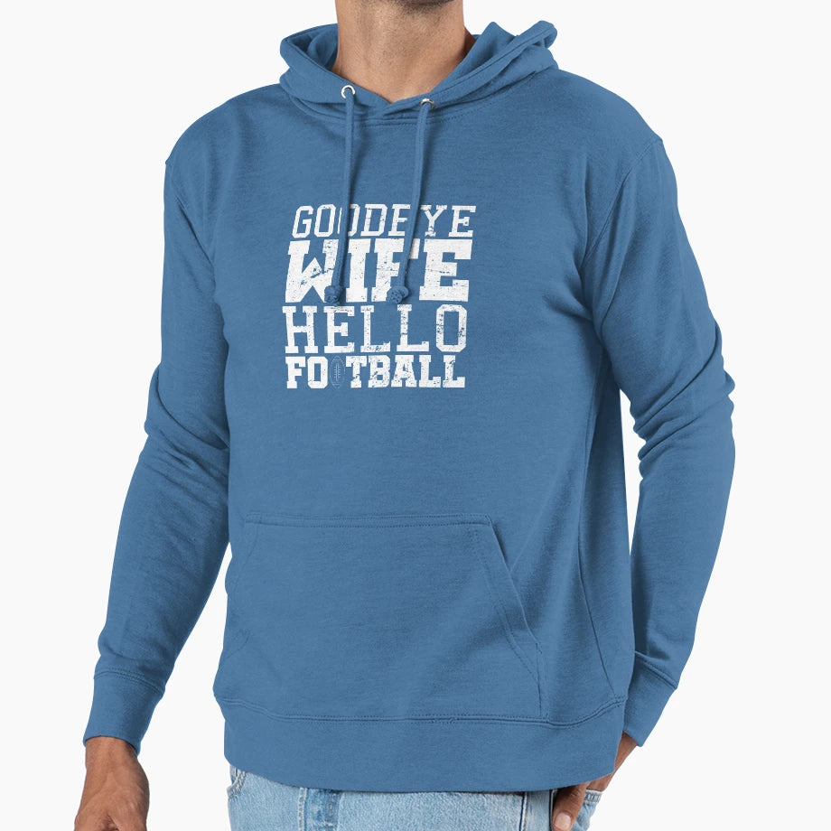 Goodbye Wife Hello Football T-Shirt - Aesthetic Graphic Men Women - T-Shirt, Sweatshirt, Hoodie