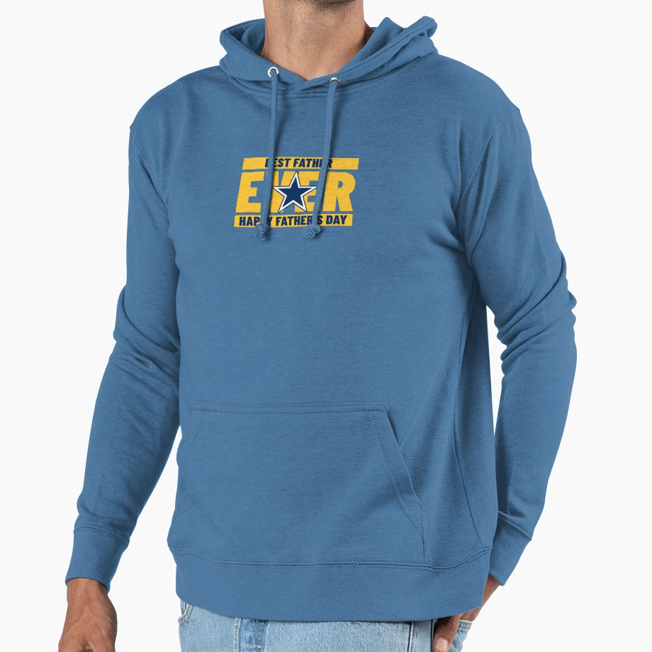 Fathers Day Best Father Ever Hoodie - Streetwear Style Unisex - T-Shirt, Sweatshirt, Hoodie