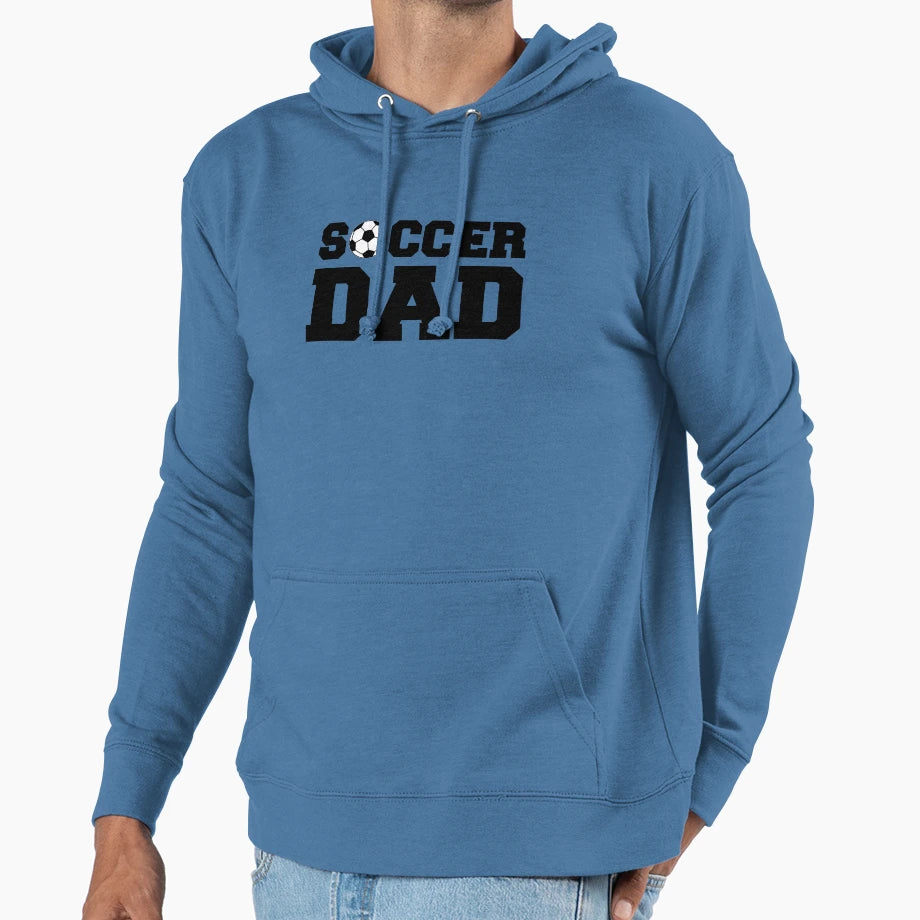 Soccer Dad Hoodie - Novelty Apparel for Adults - T-Shirt, Sweatshirt, Hoodie
