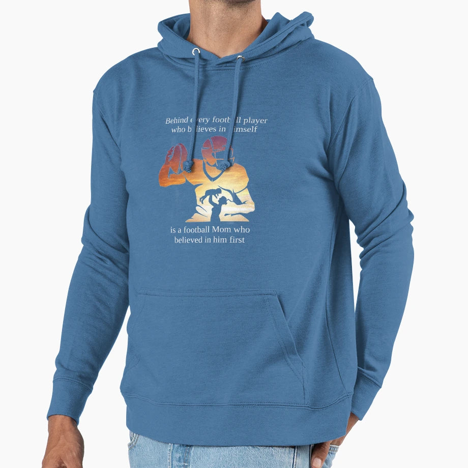 Football Mom Who Believed Her Son Hoodie - Trendy Graphic for Adults - T-Shirt, Sweatshirt, Hoodie