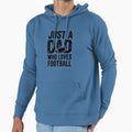 Just Dad Who Loves Football Hoodie - Novelty Apparel Unisex - T-Shirt, Sweatshirt, Hoodie