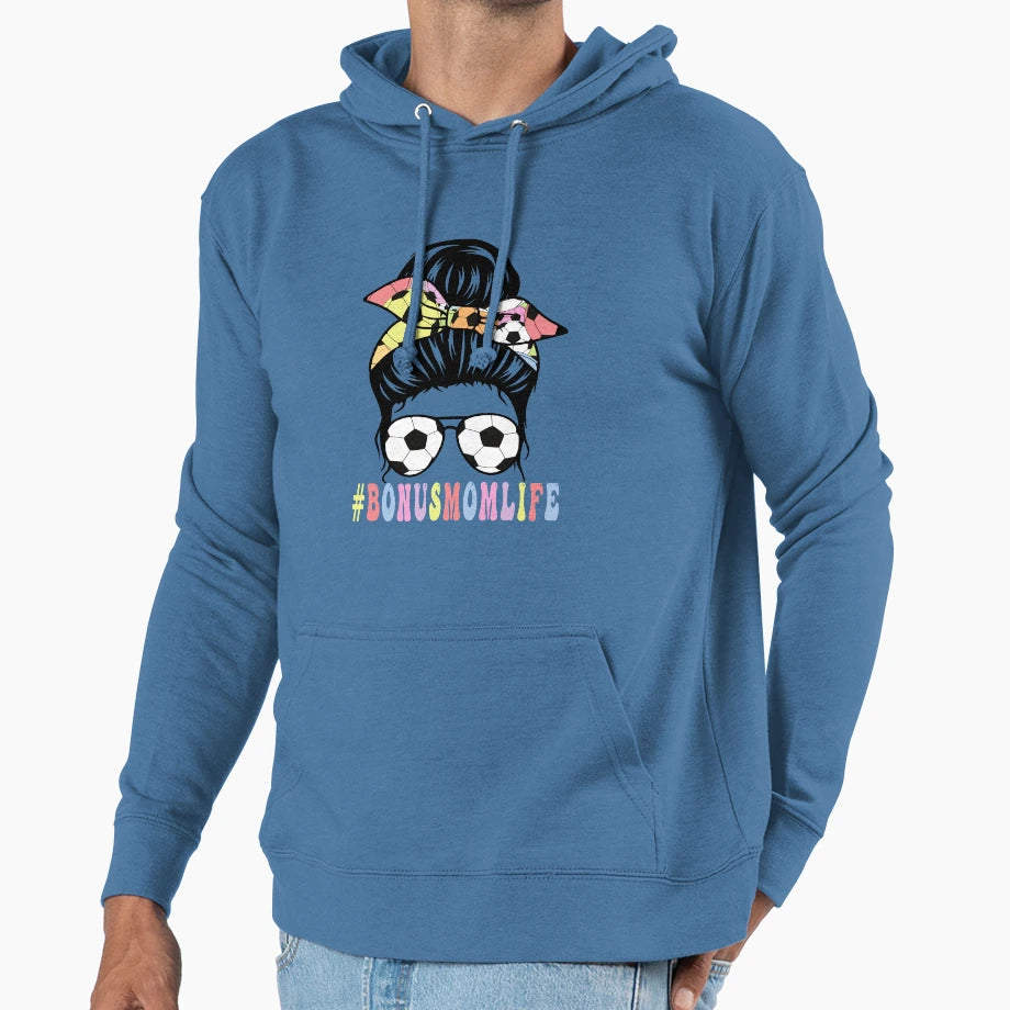 Bonus Mom Life Soccer Bonus Mom Hoodie - Streetwear Style for Adults - T-Shirt, Sweatshirt, Hoodie