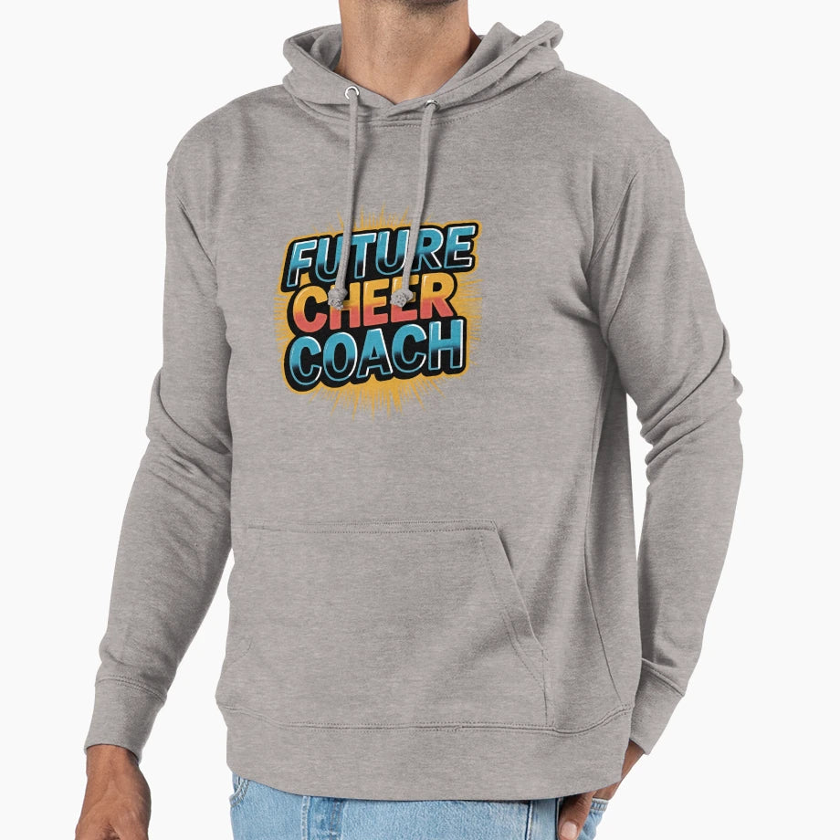 Future Cheer Coach Hoodie - Streetwear Style for Adults - T-Shirt, Sweatshirt, Hoodie