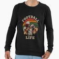 Football Life Sweatshirt - Novelty Apparel for Adults - T-Shirt, Sweatshirt, Hoodie